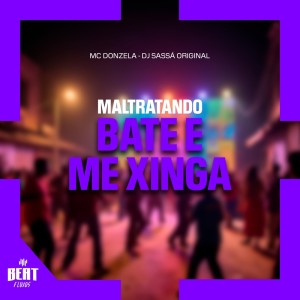 Album Maltratando Bate e me xinga (Explicit) from MC Donzela