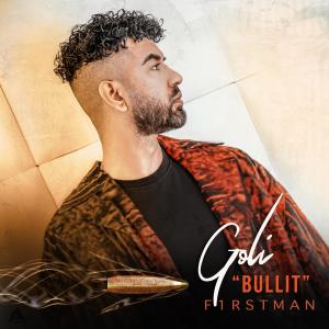 ดาวน์โหลดและฟังเพลง Goli (Bullit) (Explicit) พร้อมเนื้อเพลงจาก F1rstman