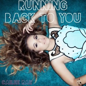 ดาวน์โหลดและฟังเพลง Running Back to You พร้อมเนื้อเพลงจาก Cailee Rae