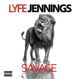 Album Savage (Explicit) from Lyfe Jennings