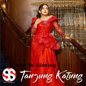 Iche Br Ginting的专辑Tanjung Katung
