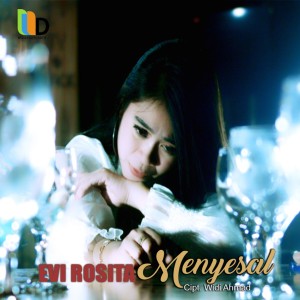 Listen to Menyesal song with lyrics from Evi Rosita