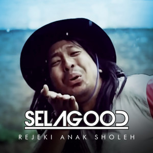 Rejeki Anak Sholeh dari Sela Good