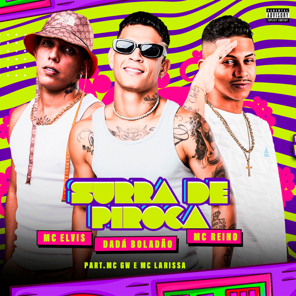 Surra de Piroca (feat. Mc Gw & Mc Larissa) (Explicit)