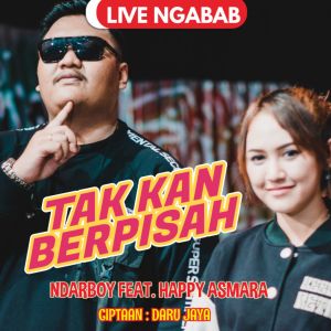 ดาวน์โหลดและฟังเพลง Tak Kan Berpisah Live Ngabab (Live Ngabab) พร้อมเนื้อเพลงจาก Ndarboy Gank