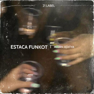 Album Estaca Funkot oleh Allan Aditya
