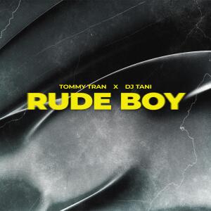 Album Rude Boy from Tommy Tran