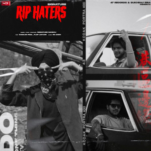 Listen to RIP HATERS song with lyrics from Signature Sandhu