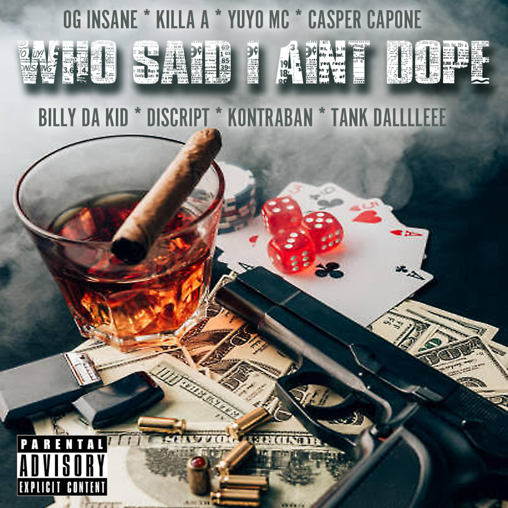 Who Said I Aint Dope (Original|Explicit)