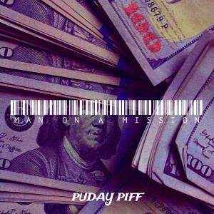 Album Man on a Mission (Explicit) oleh Puday Piff
