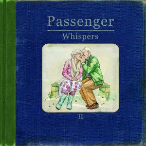 Album Whispers II oleh Passenger