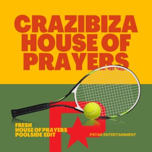 Album Fresh (House of Prayers Poolside Edit) from Crazibiza