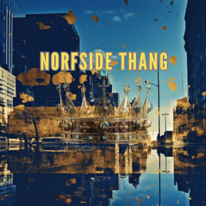 ITCHYBALLS的專輯Norfside Thang (Explicit)