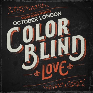 ดาวน์โหลดและฟังเพลง Color Blind (Explicit) พร้อมเนื้อเพลงจาก October London