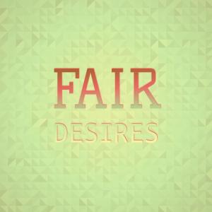 收听Lenette Scha的Fair Desires歌词歌曲
