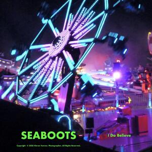 Album I Do Believe from SEABOOTS