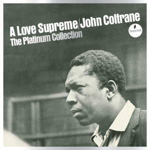 John Coltrane的專輯A Love Supreme: The Platinum Collection