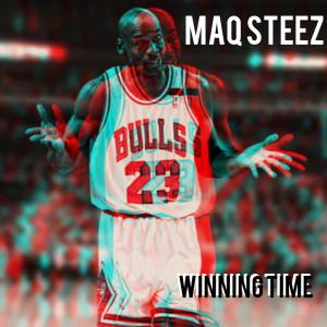 Maq Steez的專輯Winning Time (Explicit)