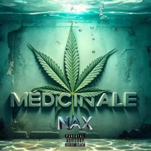 N.A.X的專輯Médicinale (Explicit)