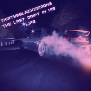 Album The Last Drift in His Life from THIRTY3BLACKDEMONS