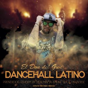 Listen to Dancehall Latino (Explicit) song with lyrics from ElDon delGun
