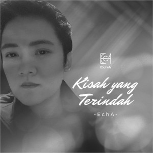 Album KISAH YANG TERINDAH from Echa