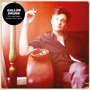 收聽Gallon Drunk的The Big Breakdown歌詞歌曲