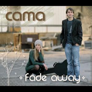 收聽CAMA的Fade Away歌詞歌曲