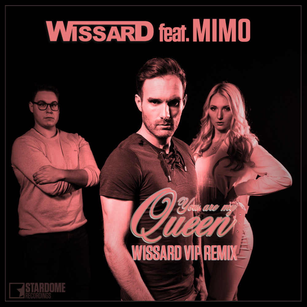 You Are My Queen (Wissard Vip Remix)