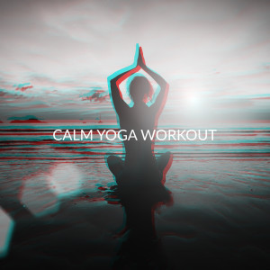 Album Calm Yoga Workout and Breathing Exercises from Flow Yoga Workout Music