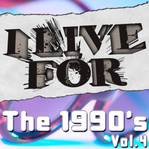 Various Musique的專輯I Live For The 1990's Vol. 4
