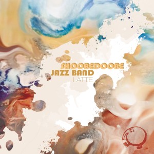 ShoobeDoobe Jazz Band的專輯Latte