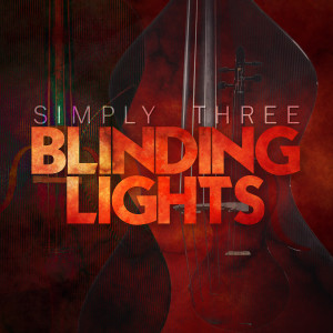 Listen to Blinding Lights song with lyrics from Simply Three