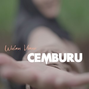 Listen to CEMBURU song with lyrics from Wulan Viano