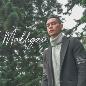 Album Mahligai oleh Daniesh Suffian