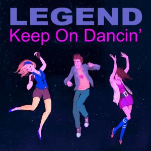 ดาวน์โหลดและฟังเพลง Keep on Dancin' (Instrumental Version) พร้อมเนื้อเพลงจาก Legend