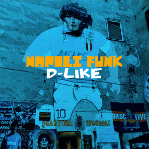 D-Like的專輯Napoli Funk