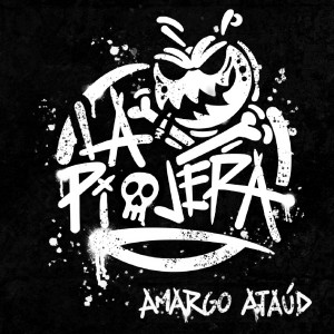 收听La Piojera的Amargo Ataúd歌词歌曲
