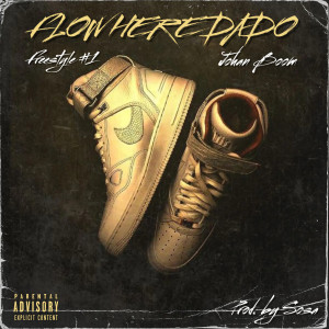 收聽Johan Boom的Flow Heredado (Freestyle 1|Explicit)歌詞歌曲