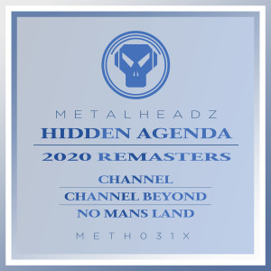 Hidden Agenda的專輯Channel (2020 Remasters)