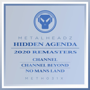 收聽Hidden Agenda的Channel (2020 Remaster)歌詞歌曲
