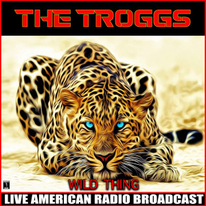 收聽The Troggs的665432 1 (Live)歌詞歌曲