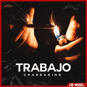 Listen to Trabajo song with lyrics from Chabbaking