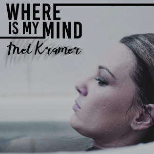 อัลบัม Where is My Mind ศิลปิน Mel Kramer