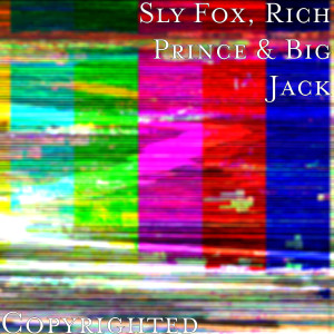 Album Copyrighted (Explicit) from Sly Fox
