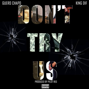 Album Don't Try Us (Explicit) oleh King Dif