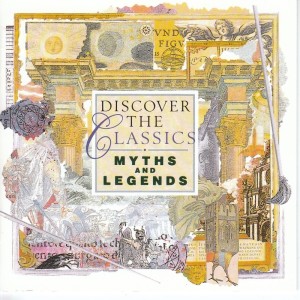 Album Discover The Classics - Myths And Legends oleh Various Artists