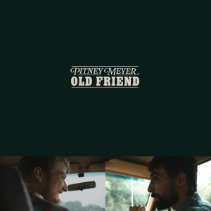 Pitney Meyer的專輯Old Friend