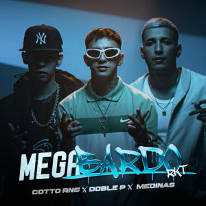 ดาวน์โหลดและฟังเพลง MEGABARDO RKT พร้อมเนื้อเพลงจาก Cotto Rng