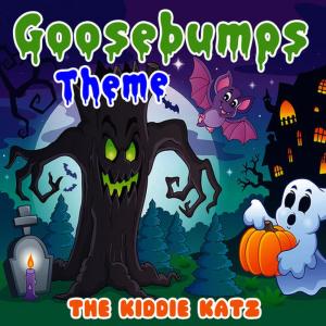 收聽The Kiddie Katz的Goosebumps Theme歌詞歌曲